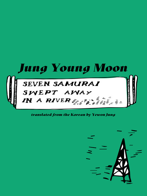 Title details for Seven Samurai Swept Away in a River by Jung Young Moon - Available